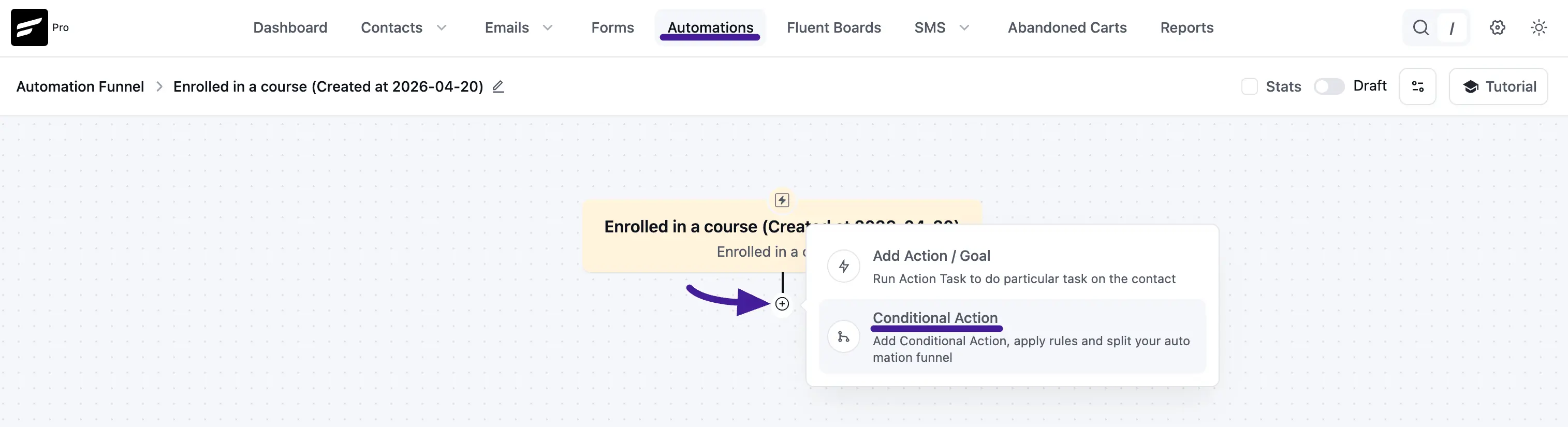Click the plus icon or conditional action option