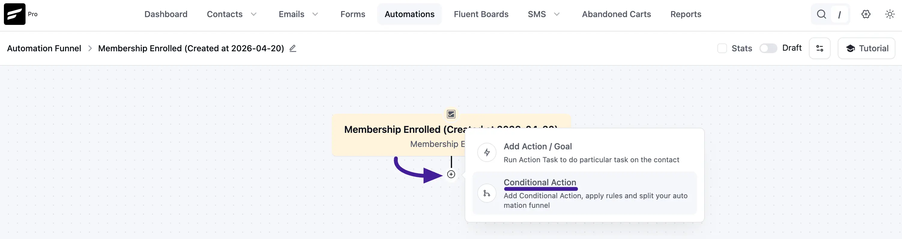 Click the plus icon or conditional action option